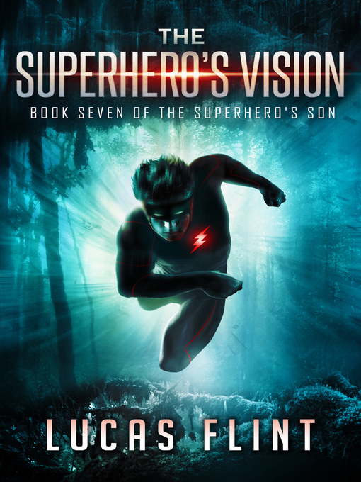 Title details for The Superhero's Vision by Lucas Flint - Available